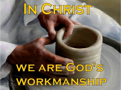 In-Christ-we-are-Gods-workmanship-e1357710154695