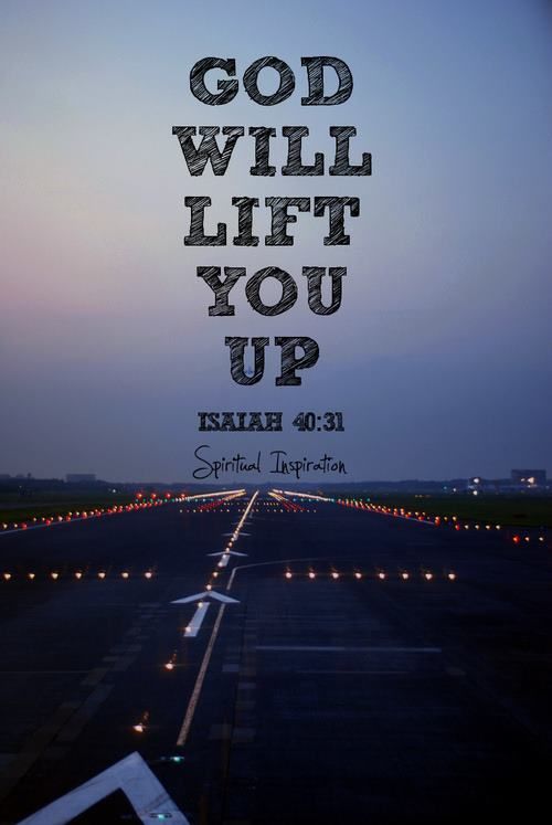 God will lift you up