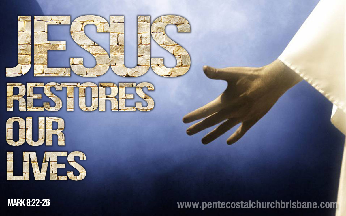Jesus restores lives